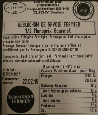 Lista de ingredientes del producto Reblochon de Savoie fermier Monoprix Gourmet 