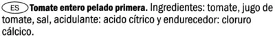 Lista de ingredientes del producto Tomate entero pelado Freshona 780 g (neto), 480 g (escurrido), 850 ml