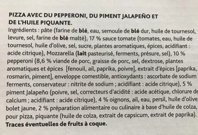 Lista de ingredientes del producto Pizza pepperoni,piment jalapeño et huile piquante  