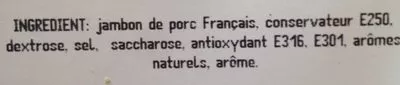 Lista de ingredientes del producto Jambon blanc 3 TR superieur avec cournne Daniel Bernier 