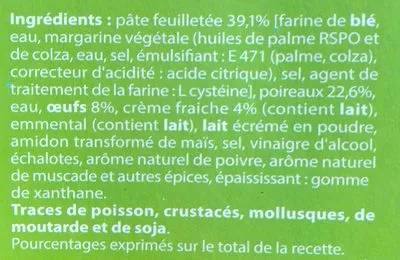 Lista de ingredientes del producto Tartes aux Poireaux à la Crème Fraîche La Cuisine des Saveurs 400 g