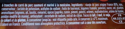 Lista de ingredientes del producto Tranches de porc marinées à la mexicaine Tendre & Plus 385 g (6 tranches)