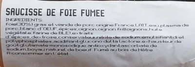 Lista de ingredientes del producto Saucisse de foie fumée Thierry Schweitzer Variable