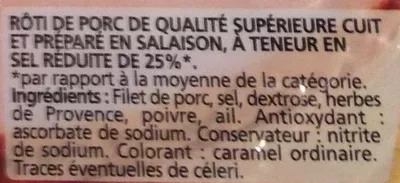 Lista de ingredientes del producto Rôti de Porc cuit (-25% de Sel) Fleury Michon 200g