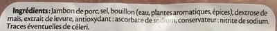 Lista de ingredientes del producto Jambon Le tranché fin -25% de sel Fleury Michon 270 g