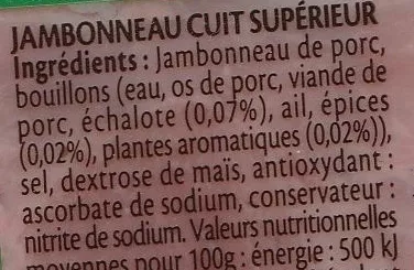 Lista de ingredientes del producto Jambonneau qualité supérieure Fleury Michon 250 g