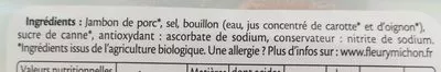 Lista de ingredientes del producto Le supérieur torchon bio Fleury Michon 125g