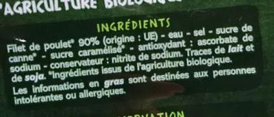 Lista de ingredientes del producto Blanc de poulet Bio qualité supérieure Casino Bio,  Casino 2 tranches (80 g)