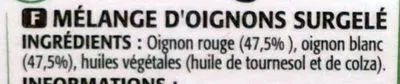 Lista de ingredientes del producto Duo d'Oignons surgelé coupé Saint Eloi, Sélection Intermarché, Les Mousquetaires, Daregal 100 g