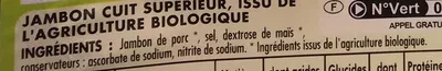 Lista de ingredientes del producto Jambon Supérieur sans couenne bio Monique Ranou 160 g