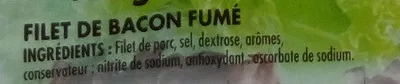 Lista de ingredientes del producto Filet de Bacon fumé Monique Ranou 100 g