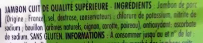 Lista de ingredientes del producto Jambon Supérieur -25% de sel Monique Ranou, Intermarché 160 g