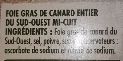 Lista de ingredientes del producto Foie gras de canard entier du Sud Ouest Itinéraire des Saveurs, Intermarché 