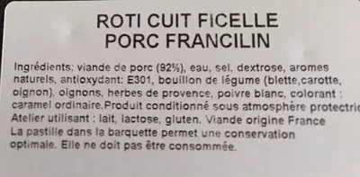 Lista de ingredientes del producto Rôti cuit ficelle Francilin KELLER 2 tranches Charles Keller 