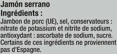 Lista de ingredientes del producto Jambon serrano U 6 tranches soit 100 g