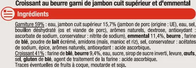 Lista de ingredientes del producto Croissants au beurre jambon fromage, U 300 g