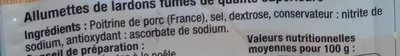 Lista de ingredientes del producto Allumettes lardons fumés U 200 g (2 x 100 g)