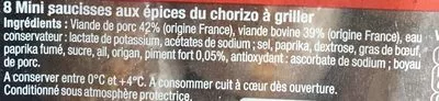 Lista de ingredientes del producto Mini saucisse façon chorizo à griller U 8 pièces, barquette,320 g