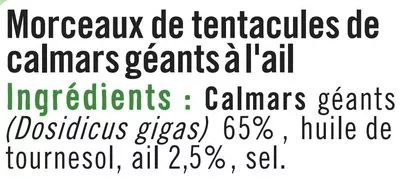 Lista de ingredientes del producto Calmars Géants à l'Ail U 111 g