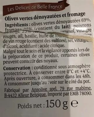 Lista de ingredientes del producto Olives vertes au fromage dénoyautées Les Délices De Belle France, Belle France 150 g