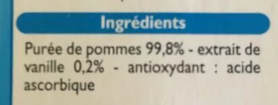 Lista de ingredientes del producto Compote Pomme Vanille sans Sucres Ajoutés Leader Price 