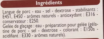 Lista de ingredientes del producto Langue de porc en gelée Leader Price 180 g