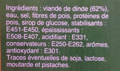 Lista de ingredientes del producto Jambon de Dinde Les Délices de l'Atlas 150 g