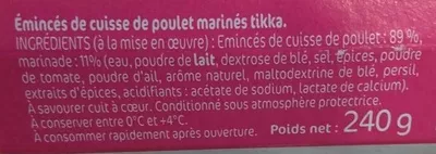 Lista de ingredientes del producto Émincés de Poulet marinés Tikka Le Gaulois 240 g