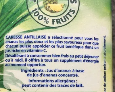 Lista de ingredientes del producto Jus d’ananas caresse antillaise Caresse Antillaise 1l