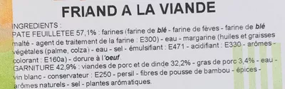 Lista de ingredientes del producto Friand à la viande Carrefour, Sans marque, L'idée du Jour, Valentin Traiteur 240 g