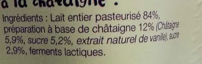 Lista de ingredientes del producto Yaourt à boire au lait entier châtaigne Ferme Collet 250 ml