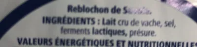 Lista de ingredientes del producto Reblochon de savoie Métro chef 450g