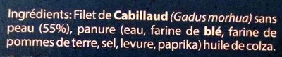 Lista de ingredientes del producto Filets de Cabillaud Panés en Bâtonnets Surgelés Traiteur de Cornouaille 250 g e