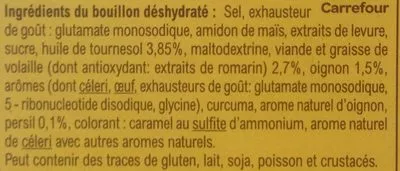 Lista de ingredientes del producto Bouillon Goût Volaille Carrefour 150 g