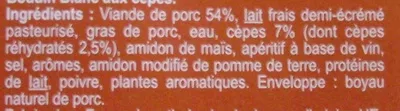 Lista de ingredientes del producto Boudins blancs aux  Cèpes Carrefour 375 g