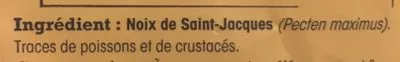 Lista de ingredientes del producto Noix de Saint-Jacques de Normandie Nos Régions ont du Talent,  Leclerc 300 g