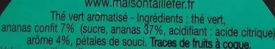 Lista de ingredientes del producto Thé Vert, Ananas, Vanille 70G Maison Taillefer 70 g