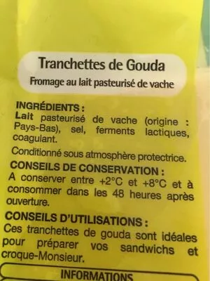 Lista de ingredientes del producto Tranchettes Gouda Auchan 150g