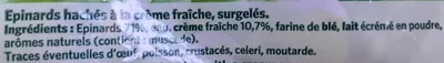 Lista de ingredientes del producto Épinards Hachés à la crème fraiche Findus 900 g