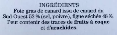 Lista de ingredientes del producto 3 Figues Farcies au Foie Gras Comtesse du Barry 80 g