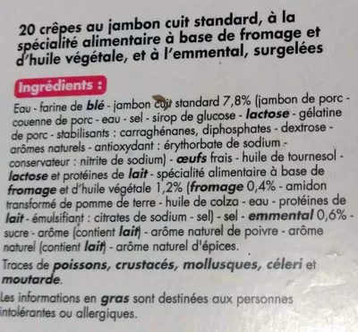 Lista de ingredientes del producto Crêpes jambon fromage Tous les jours 1 kg