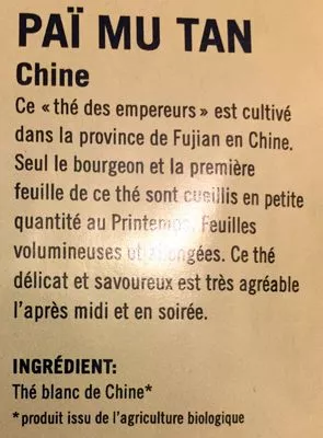 Lista de ingredientes del producto Paï Mu Tan Chine bio La Route des Comptoirs 50 g