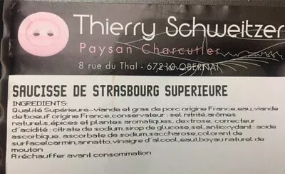 Lista de ingredientes del producto Saucisse de strasbourg superieure Thierry Schweitzer 240g