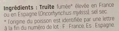 Lista de ingredientes del producto Dés de Truite Fumée Le Fumoir du Poissonnier, SARL Artremo'Mat 100 g