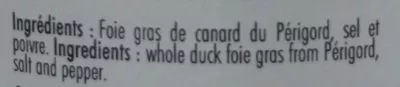 Lista de ingredientes del producto Foie gras de canard entier du Périgord Les Toques Blanches du Monde 180 g