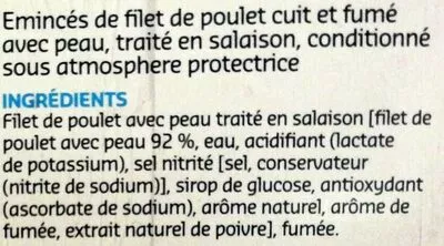 Lista de ingredientes del producto Émincé de filet de poulet cuit fumé Delhaize 150 g