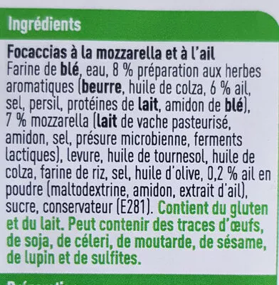 Lista de ingredientes del producto Focaccia mozzarella ail Boni, colruyt 300 g