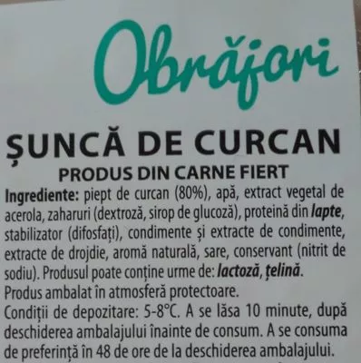 Lista de ingredientes del producto Obrăjori Șunca de curcan CrisTim 30 g,