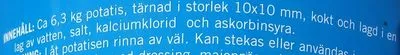 Lista de ingredientes del producto Vättern Potatis Tärnad Potatis (79030) Vättern Potatis, Ole Flensted 9.2 kg (~ 6.3 kg)