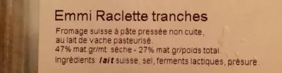 Lista de ingredientes del producto Raclette Suisse 400G Emi, Emmi 0,400 kg